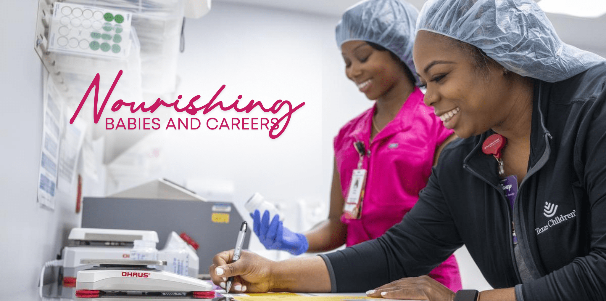 Two smiling Milk Bank technicians at Texas Children's Hospital North Austin. Text reads "Nourishing Babies and Careers."